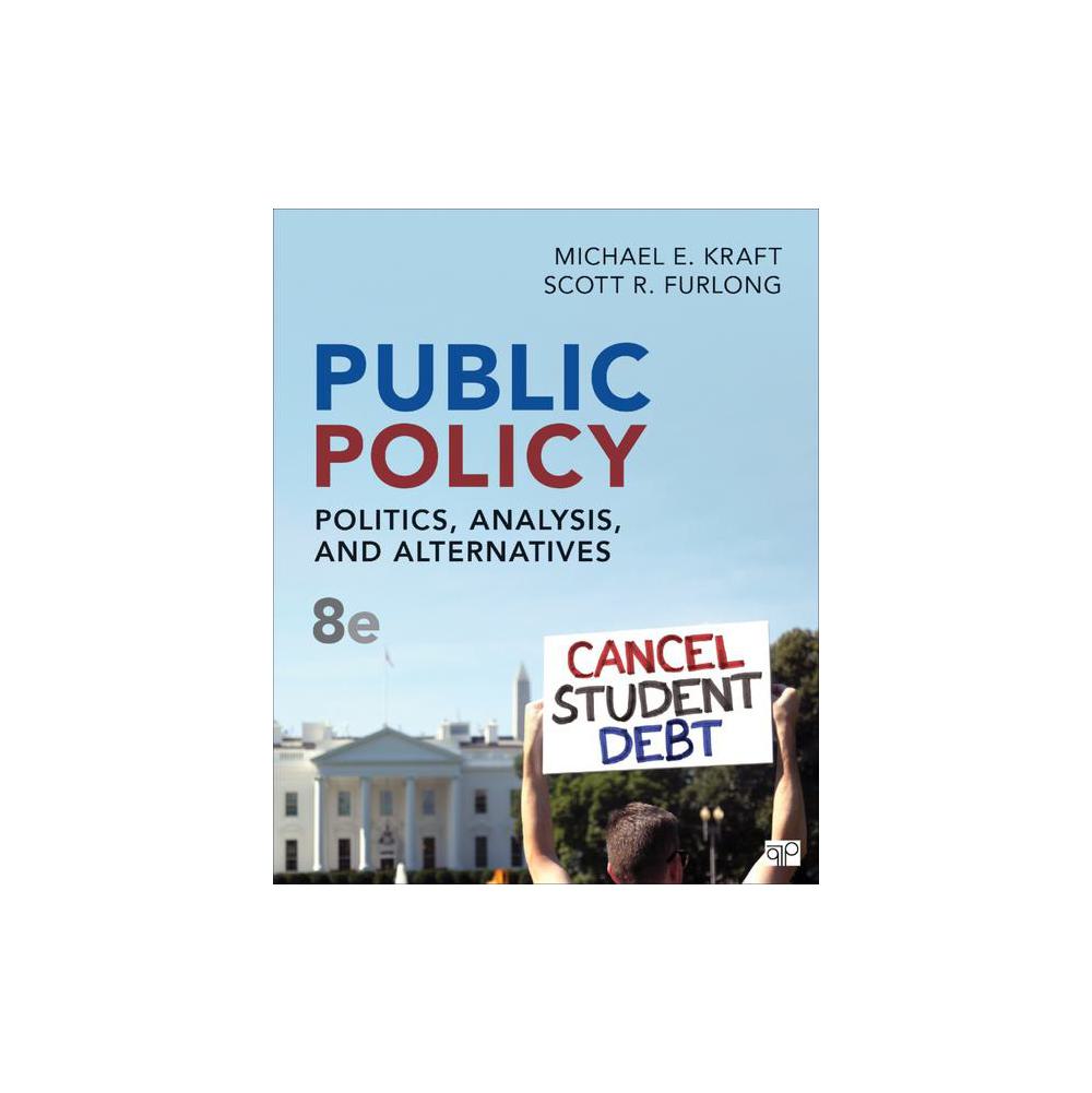 Kraft, Public Policy: Politics, Analysis, and Alternatives, 9781071858394, CQ Press, 8th, Political Science, Books, 950807